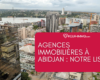 Agences immobilières à Abidjan : Voici notre liste