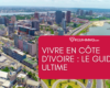 Vivre en Côte d’Ivoire 🇨🇮 : GUIDE ULTIME