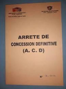 Zoom sur l'Arrêté de Concession Définitive (A.C.D.)