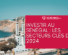 Investir au Sénégal : les secteurs clés de 2025 📈