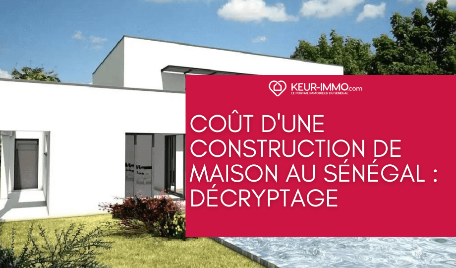 Touts les coûts associés à la construction de maison au Sénégal