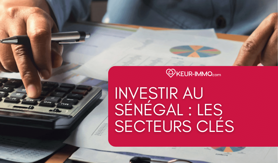 investir au Sénégal les secteurs clés